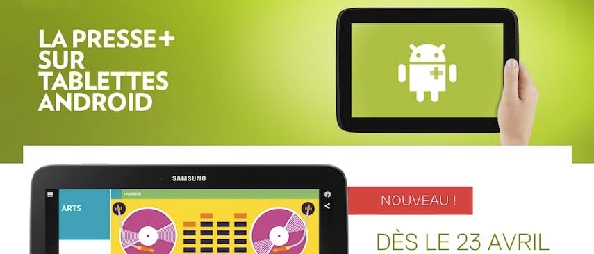 La Presse+ offerte sur Android dès le 23 avril