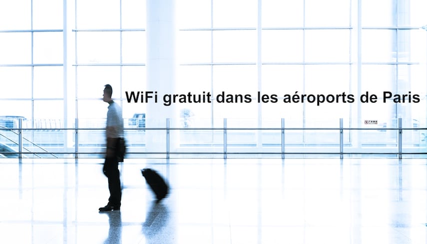 WiFi gratuit dans les aéroports de Paris